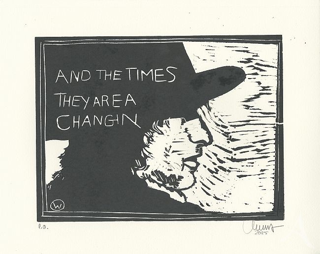 ORIGINAL-HOLZSCHNITT - "And the Times They are...(Bob Dylan)" - Ole West
