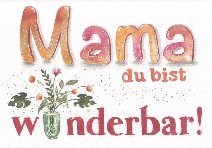 Doppelkarte "Mama du bist wunderbar"