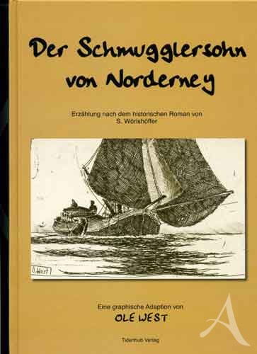 HANDSIGNIERT !!! Buch "Der Schmugglersohn von Norderney" - OLE WEST