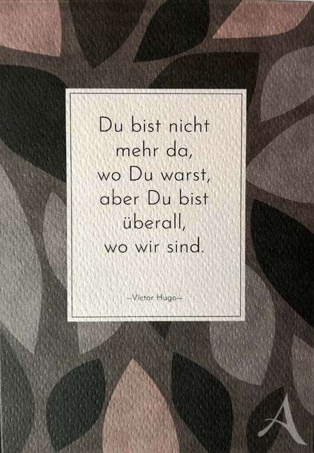 Trauerkarte "Du bist nicht mehr da, wo du warst, aber überall, wo wir sind."