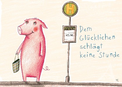 Postkarte "Dem Glücklichen schlägt keine Stunde"