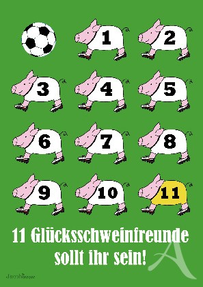 Postkarte "11 Glücksschweinfreunde sollt Ihr sein!"